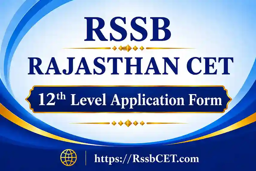 RSSB Rajasthan CET 12th Level Application Form 2026